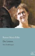 Die Letzten di Rainer Maria Rilke edito da Europäischer Literaturverlag