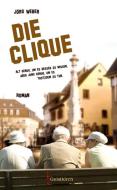 Die Clique di Jörg Weber edito da Geistkirch Verlag