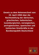 Gesetz zu dem Notenwechsel vom 29. April 1998 über die Rechtsstellung der dänischen, griechischen, italienischen, luxemb edito da Outlook Verlag