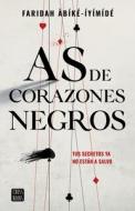As de Corazones Negros di Faridah Àbíké-Íyímídé edito da PLANETA PUB