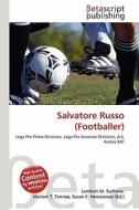 Salvatore Russo (Footballer) edito da Betascript Publishing