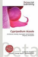 Cypripedium Acaule edito da Betascript Publishing