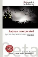 Batman Incorporated edito da Betascript Publishing