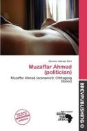 Muzaffar Ahmed (politician) edito da Brev Publishing