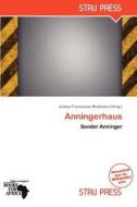 Anningerhaus edito da Betascript Publishing