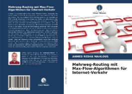 Mehrweg-Routing mit Max-Flow-Algorithmen für Internet-Verkehr di Ahmed Redha Mahlous edito da Verlag Unser Wissen