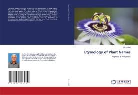 Etymology of Plant Names di D. A. Patil edito da LAP LAMBERT Academic Publishing