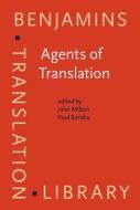Agents Of Translation edito da John Benjamins Publishing Co