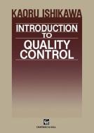 Introduction to Quality Control di Kaoru Ishikawa edito da Springer Netherlands