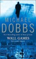 Wall Games di Michael Dobbs edito da Harpercollins Publishers