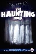 The Haunting Hour TV Tie-In Edition di R. L. Stine edito da HarperCollins Publishers