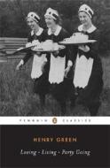Loving; Living; Party Going di Henry Green, John Updike edito da Penguin Books