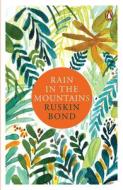 Rain In The Mountains di Ruskin Bond edito da Penguin Random House India