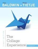 The College Experience Compact di Amy Baldwin, Brian Tietje edito da Pearson Education (US)