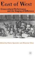 Cross Cultural Performance And The Staging Of Difference di Sponsler C. and Cren X edito da Palgrave Macmillan
