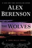 The Wolves di Alex Berenson edito da Putnam Publishing Group,U.S.