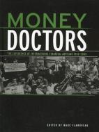 Money Doctors di Marc Flandreau edito da Routledge