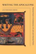 Writing the Apocalypse di Lois Zamora edito da Cambridge University Press