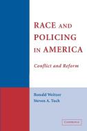 Race and Policing in America di Ronald Weitzer edito da Cambridge University Press