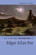 The Cambridge Introduction to Edgar Allan Poe di Benjamin F. Fisher edito da Cambridge University Press