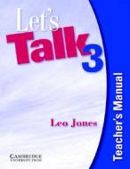 Let's Talk 3 Teacher's Manual di Leo Jones edito da Cambridge University Press