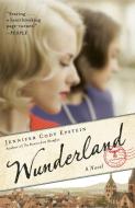 Wunderland di Jennifer Cody Epstein edito da Random House LCC US
