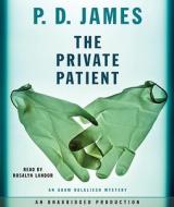 The Private Patient di P. D. James edito da Random House Audio Publishing Group
