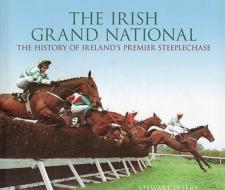 The Irish Grand National di Stewart Peters edito da The History Press Ltd