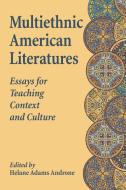 Multiethnic American Literatures di Helane Adams Androne edito da McFarland