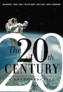 The 20th Century: A Retrospective di Choi Chatterjee, Jeffrey L. Gould, Phyllis M. Martin, James C. Riley, Jeffrey N. Wasserstrom edito da Taylor & Francis Inc