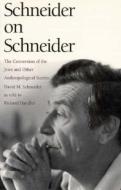 Schneider on Schneider di David M. Schneider edito da Duke University Press