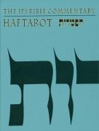 The JPS Bible Commentary: Haftarot di Michael Fishbane edito da The Jewish Publication Society