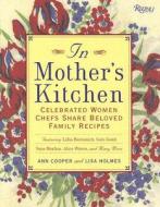 Favorite Family Recipes From Women Chefs di Ann Cooper, Lisa Holmes edito da Rizzoli International Publications