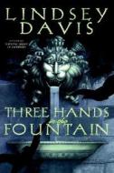 Three Hands in the Fountain di Lindsey Davis edito da Warner Books (NY)
