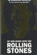 Up and Down with the "Rolling Stones" di Tony Sanchez, John Blake edito da John Blake Publishing Ltd