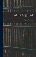 Al Iraqi 1961 edito da LIGHTNING SOURCE INC