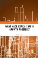 What Made Korea's Rapid Growth Possible? di Jungho Yoo edito da Taylor & Francis Ltd