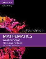 GCSE Mathematics for AQA Foundation Homework Book di Nick Asker, Karen Morrison edito da Cambridge University Press