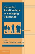 Romantic Relationships in Emerging Adulthood edito da Cambridge University Press
