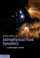Principles of Astrophysical Fluid Dynamics di Cathie Clarke, Bob Carswell edito da Cambridge University Press