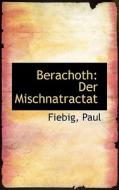 Der Mischnatractat di Fiebig Paul edito da Bibliolife, Llc