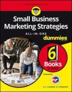 Small Business Marketing Strategies All-In-One For Dummies di Consumer Dummies edito da John Wiley & Sons Inc