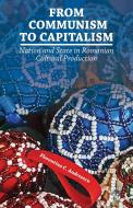 From Communism to Capitalism di Florentina C. Andreescu edito da Palgrave Macmillan