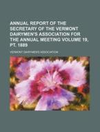 Annual Report Of The Secretary Of The Ve di Vermont Association edito da Rarebooksclub.com