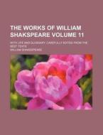The Works Of William Shakspeare Volume di William Shakespeare edito da Rarebooksclub.com