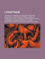 Logistique: Transport, Chemin De Fer Mil di Livres Groupe edito da Books LLC, Wiki Series