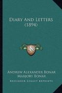 Diary and Letters (1894) di Andrew Alexander Bonar edito da Kessinger Publishing