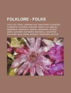 Folklore - Folks: Folk List, Afanc, Agap di Source Wikia edito da Books LLC, Wiki Series