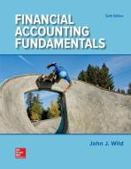 Financial Accounting Fundamentals di John J. Wild, Ken W. Shaw, Barbara Chiappetta edito da MCGRAW HILL BOOK CO