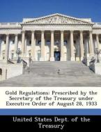 Gold Regulations edito da Bibliogov